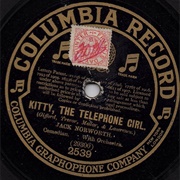 Kitty the Telephone Girl - Jack Norworth
