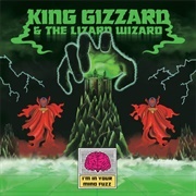 I'm in Your Mind Fuzz - King Gizzard & the Lizard Wizard