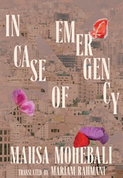 In Case of Emergency (Mahsa Mohebali)