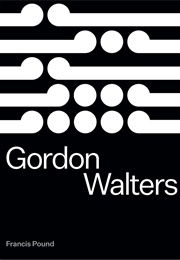 Gordon Walters (Francis Pound)