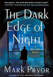 The Dark Edge of Night (Mark Pryor)