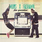 Murs & Fashawn - This Generation