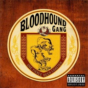 One Fierce Beer Coaster (Bloodhound Gang, 1996)