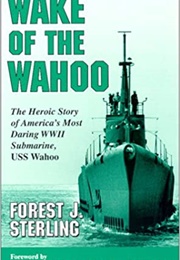 Wake of the Wahoo (Forest J. Sterling)
