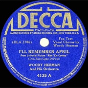 I'll Remember April - Woody Herman