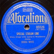 Special Stream Line - Bukka White