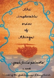 The Implacable Order of Things (José Luís Peixoto)