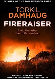 Fireraiser (Torkil Damhaug)