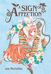 A Sign of Affection, Vol. 7 (Suu Morishita)