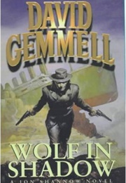 Wolf in Shadow (David Gemmell)