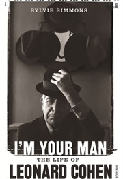 I'm Your Man: The Life of Leonard Cohen (Sylvie Simmons)