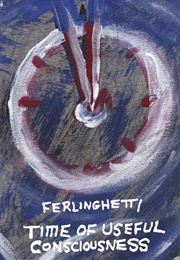 Time of Useful Consciousness (Lawrence Ferlinghetti)