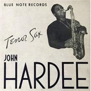 John Hardee- Tenor Sax