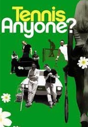 Tennis, Anyone? (2005)