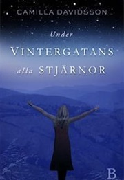 Under Vintergatans Alla Stjärnor (Camilla Davidsson)