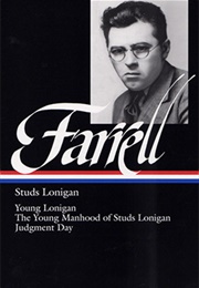 James T. Farrell: Studs Lonigan: A Trilogy (James T. Farrell)