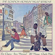 Howlin' Wolf - The London Howlin' Wolf Sessions