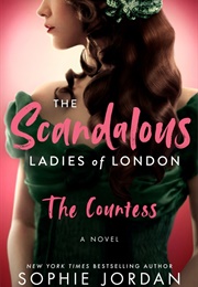 The Scandalous Ladies of London (Sophie Jordan)