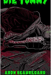 Die Tommy (Aron Beauregard)