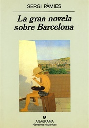 La Gran Novela Sobre Barcelona (Sergi Pàmies)