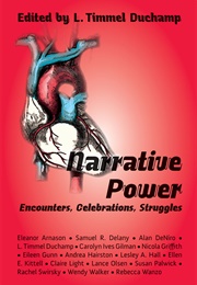 Narrative Power: Encounters, Celebrations, Struggles (L. Timmel Duchamp)