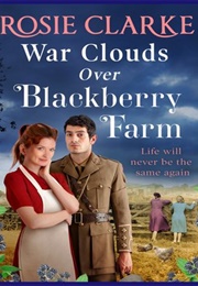 War Clouds Over Blackberry Farm (Rosie Clarke)