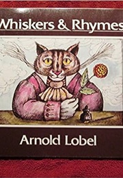 Whiskers and Rhymes (Arnold Lobel)
