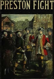 Preston Fight: Or, the Insurrection of 1715 (William Harrison Ainsworth)