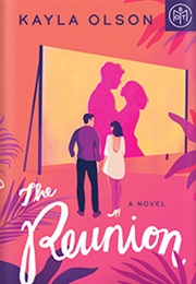 The Reunion (Kayla Olson)