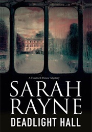 Deadlight Hall (Sarah Rayne)