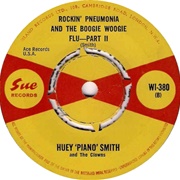 Rockin&#39; Pneumonia and the Boogie Woogie Flu - Huey &quot;Piano&quot; Smith &amp; the Clowns