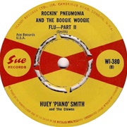 Rockin' Pneumonia and the Boogie Woogie Flu - Huey "Piano" Smith & the Clowns