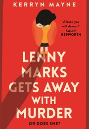 Lenny Marks Gets Away With Murder (Kerryn Mayne)