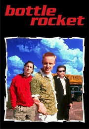 Bottle Rocket (1996)