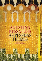 As Pessoas Felizes (Agustina Bessa-Luís)