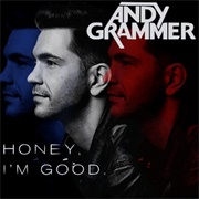 Honey, I'm Good
