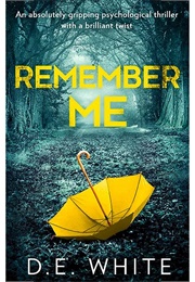 Remember Me (D.E. White)