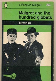 Maigret and the Hundred Gibbets (Georges Simenon)