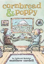 Cornbread &amp; Poppy (Matthew Cordell)