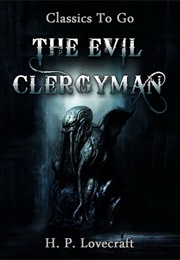 The Evil Clergyman (H.P Lovecraft)