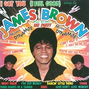 I Got You (I Feel Good) - James Brown & the Famous Flames