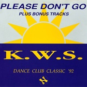 Please Don't Go - K.W.S.