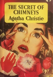 The Secret of Chimneys (Christy, Agatha)