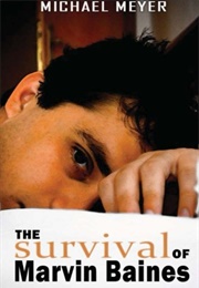 The Survival of Marvin Baines (Michael Meyer)