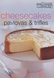 Cheesecakes, Pavlova's & Trifles (Pamela Clark)