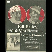 Bill Bailey (Won&#39;t You Please Come Home) - 	Arthur Collins