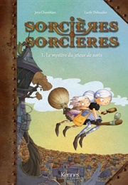 Le Mystère Du Jeteur De Sorts (Joris Chamblain & Lucile Thibaudier)