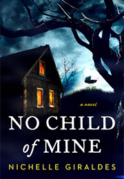 No Child of Mine (Nichelle Giraldes)