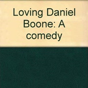 Loving Daniel Boone
