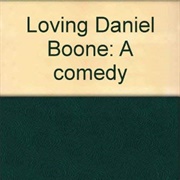 Loving Daniel Boone